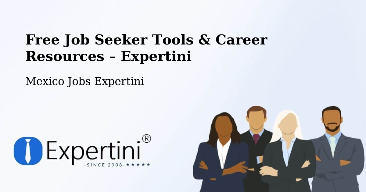 Free Job Seeker Tools & Career Resources – Hidalgo - Hidalgo, Mexico Jobs Expertini