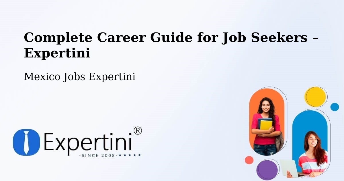 Career Guide for Job Seekers – Hidalgo - Hidalgo, Mexico Jobs Expertini