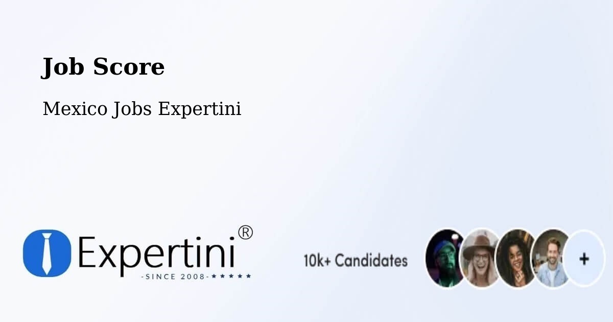 Job Score & Job Description Score Tool – Hidalgo - Mexico Jobs Expertini